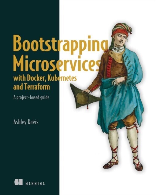 Bootstrapping Microservices with Docker, Kubernetes, and Terraform main product photo