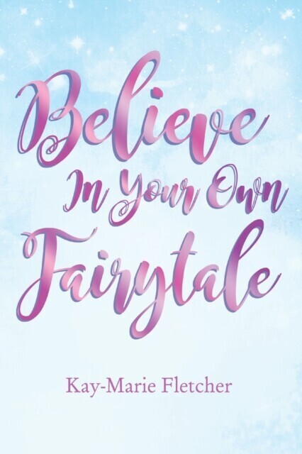 Believe in Your Own Fairytale main product photo