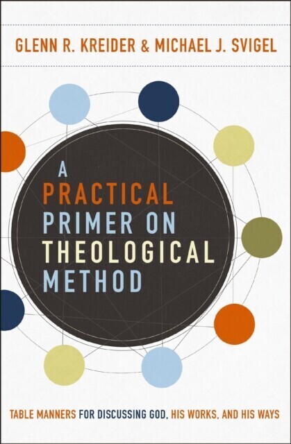 Practical Primer on Theological Method main product photo