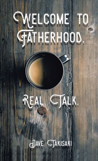 Welcome to Fatherhood. main product photo
