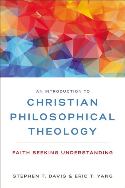 Introduction to Christian Philosophical Theology main product photo