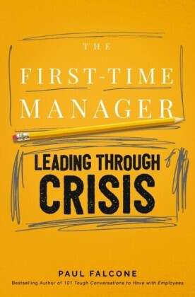 First-Time Manager: Leading Through Crisis