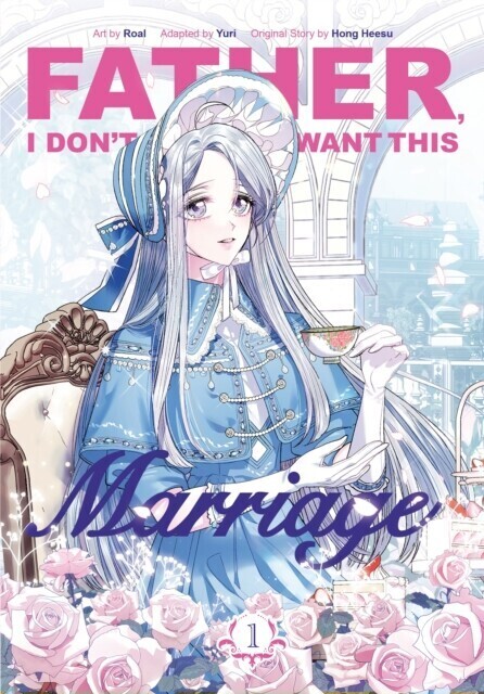 Father, I Don t Want This Marriage, Vol. 1 main product photo