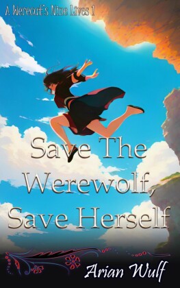 Save The Werewolf, Save Herself