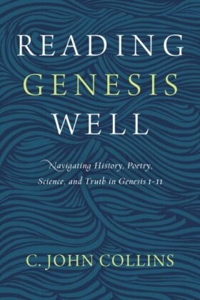 Reading Genesis Well