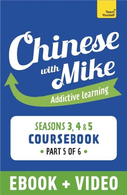 Learn Chinese with Mike Advanced Beginner to Intermediate Coursebook Seasons 3, 4 & 5 main product photo