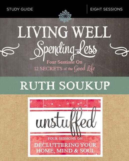 Living Well, Spending Less / Unstuffed Bible Study Guide main product photo