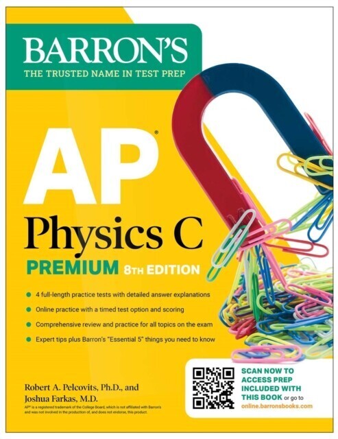 AP Physics C Premium, Eighth Edition: 4 Practice Tests + Comprehensive Review + Online Practice (2025) main product photo