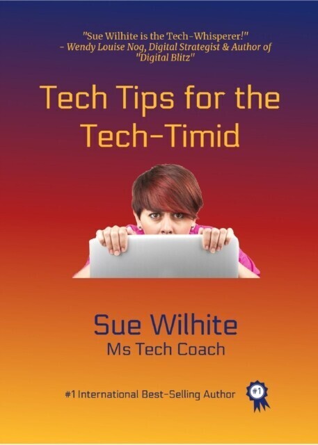 Tech Tips for the Tech-Timid main product photo