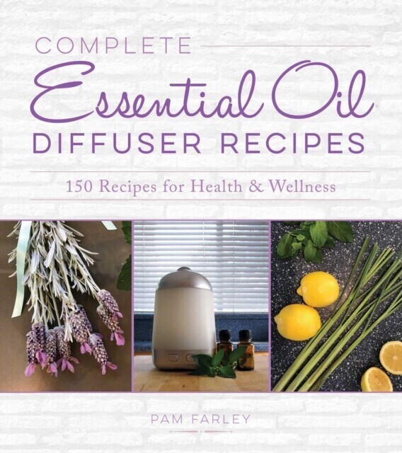 Complete Essential Oil Diffuser Recipes main product photo