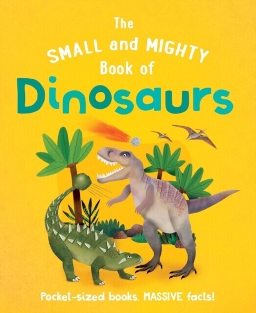 Small and Mighty Book of Dinosaurs main product photo