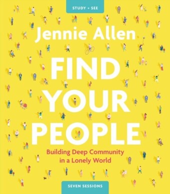 Find Your People Bible Study Guide plus Streaming Video