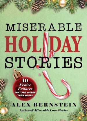 Miserable Holiday Stories