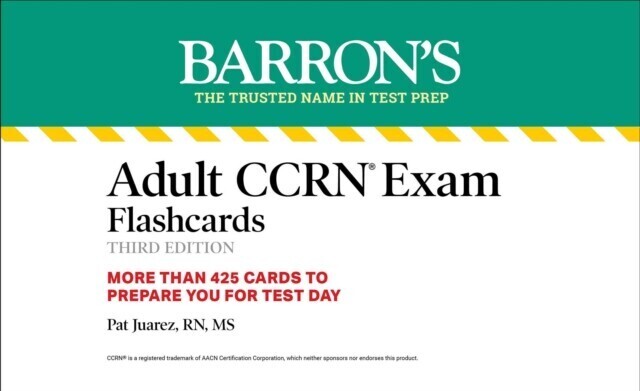 Adult CCRN Exam Flashcards, Third Edition: Up-to-Date Review and Practice main product photo