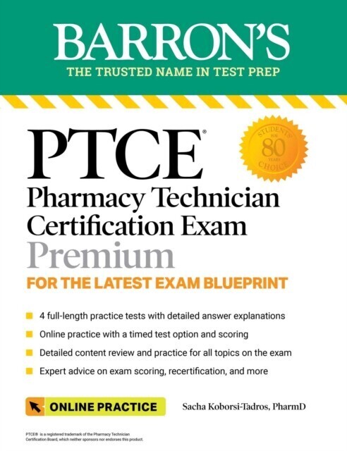 PTCE: Pharmacy Technician Certification Exam Premium: 4 Practice Tests + Comprehensive Review + Online Practice main product photo