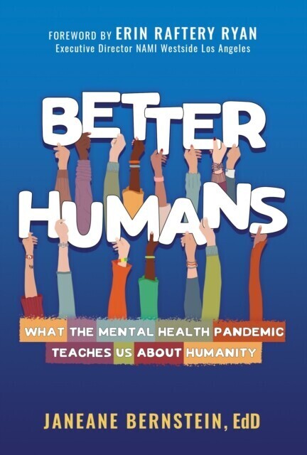 Better Humans: What the Mental Health Pandemic Teaches Us About Humanity main product photo