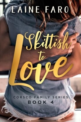 Skittish To Love