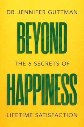 Beyond Happiness