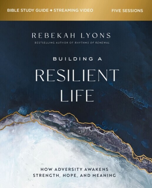 Building a Resilient Life Bible Study Guide plus Streaming Video main product photo