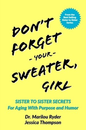 Don't Forget Your Sweater, Girl