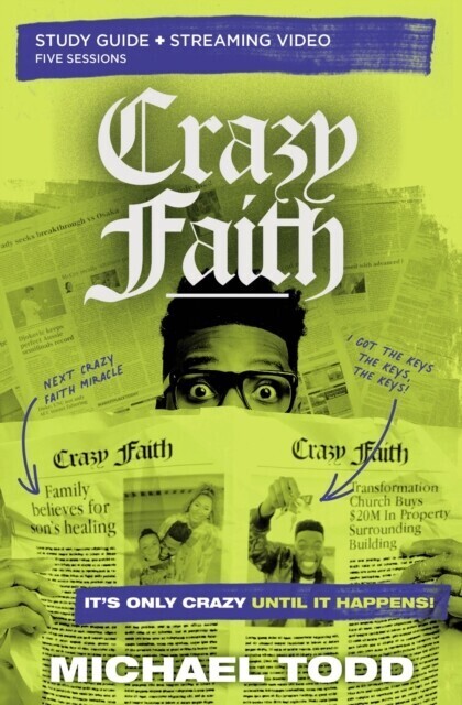 Crazy Faith Bible Study Guide plus Streaming Video main product photo