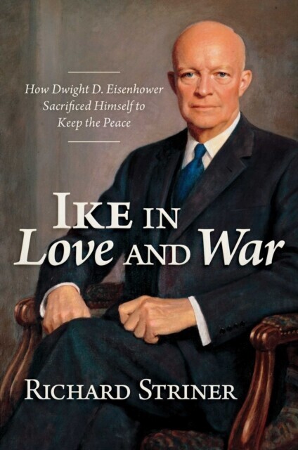 Ike in Love and War main product photo