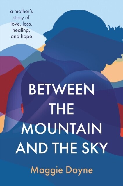 Between the Mountain and the Sky main product photo