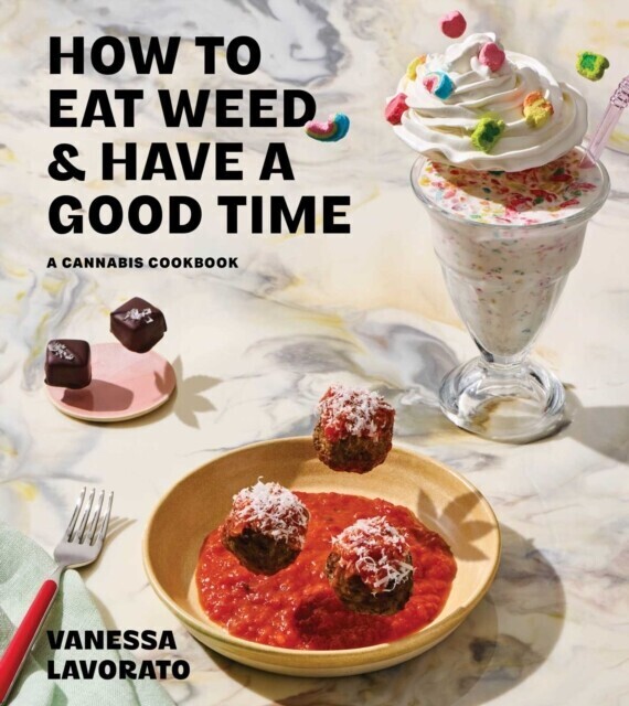 How to Eat Weed and Have a Good Time main product photo