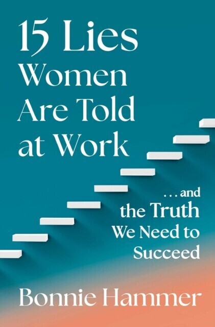 15 Lies Women Are Told at Work main product photo