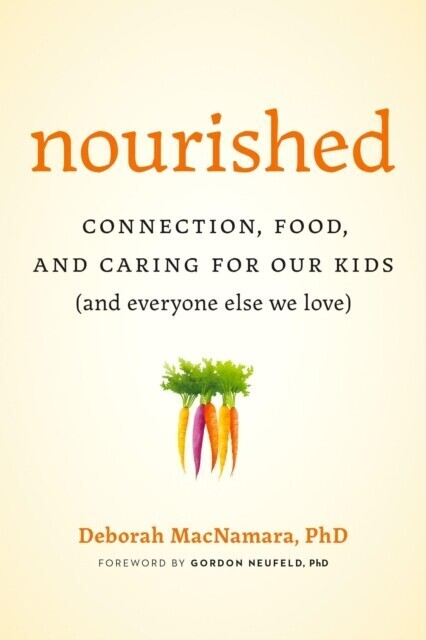 Nourished: Connection, Food, and Caring for Our Kids (And Everyone Else We Love) main product photo