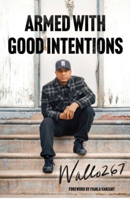 Armed with Good Intentions