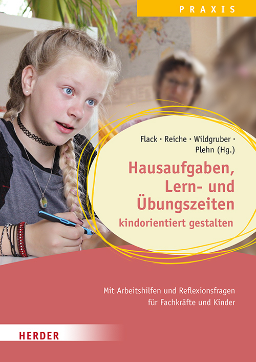 Hausaufgaben, Lern- und Übungszeiten kindorientiert gestalten. Mit Arbeitshilfen und Reflexionsfragen für Fachkräfte und Kinder main product photo