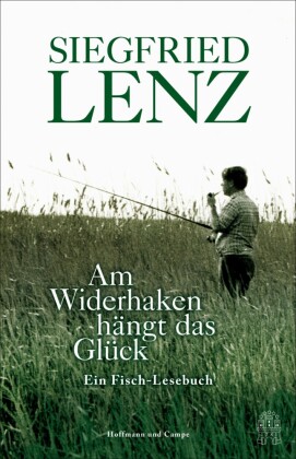 Am Widerhaken hängt das Glück