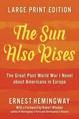 Sun Also Rises (LARGE PRINT EDITION)