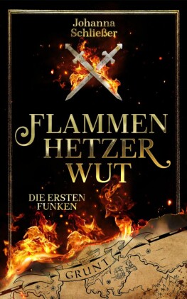 Flammenhetzerwut - Die ersten Funken