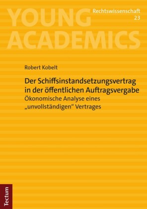 Der Schiffsinstandsetzungsvertrag in der öffentlichen Auftragsvergabe
