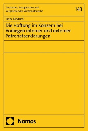Die Haftung im Konzern bei Vorliegen interner und externer Patronatserklärungen