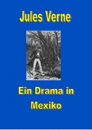 Ein Drama in Mexiko