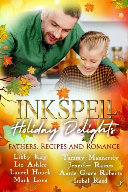 Inkspell Holiday Delights: Fathers, Recipes, and Romance main product photo