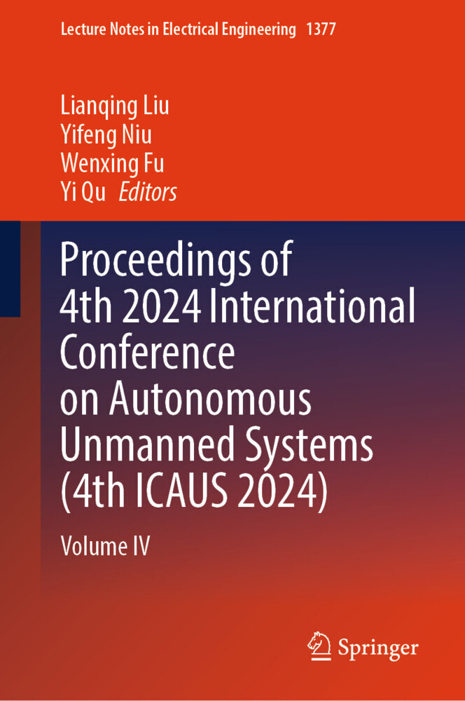 Proceedings of 4th 2024 International Conference on Autonomous Unmanned Systems (4th ICAUS 2024) main product photo