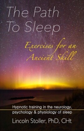Path To Sleep, Exercises for an Ancient Skill