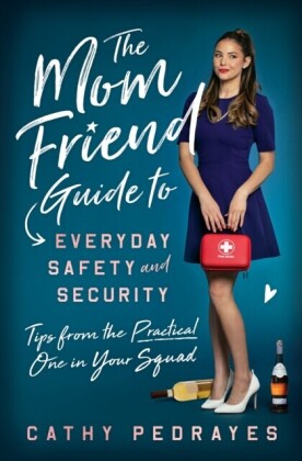 Mom Friend Guide to Everyday Safety and Security