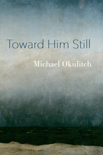 Toward Him Still main product photo
