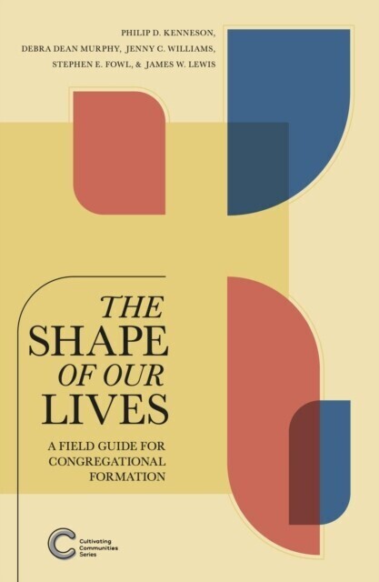 Shape of Our Lives: A Field Guide for Congregational Formation main product photo