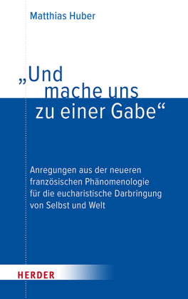"Und mache uns zu einer Gabe"