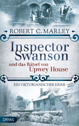 Inspector Swanson und das Rätsel von Upwey House