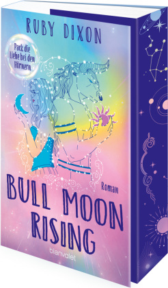 Bull Moon Rising - Pack die Liebe bei den Hörnern