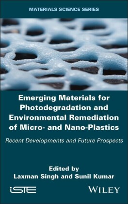Emerging Materials for Photodegradation and Environmental Remediation of Micro- and Nano-Plastics