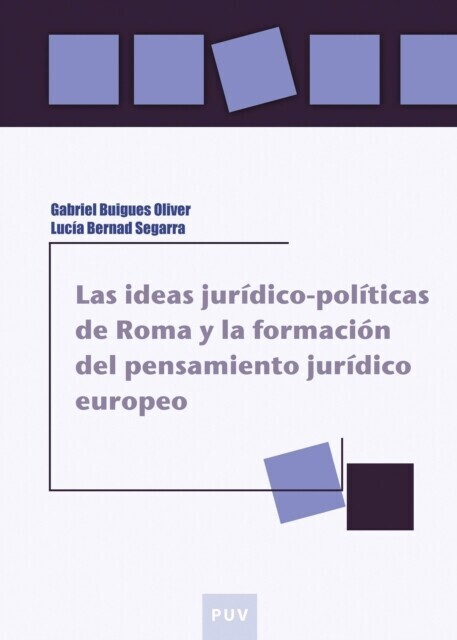 Las ideas jurídico-políticas de Roma y la formación del pensamiento jurídico europeo main product photo