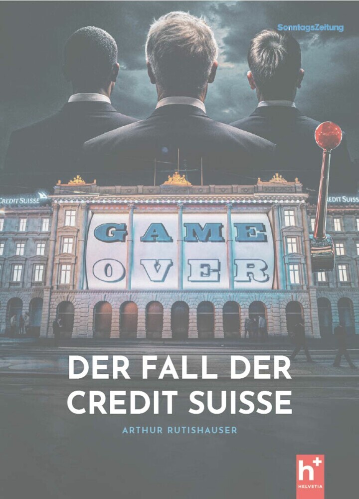 Game Over - der Fall der Credit Suisse main product photo